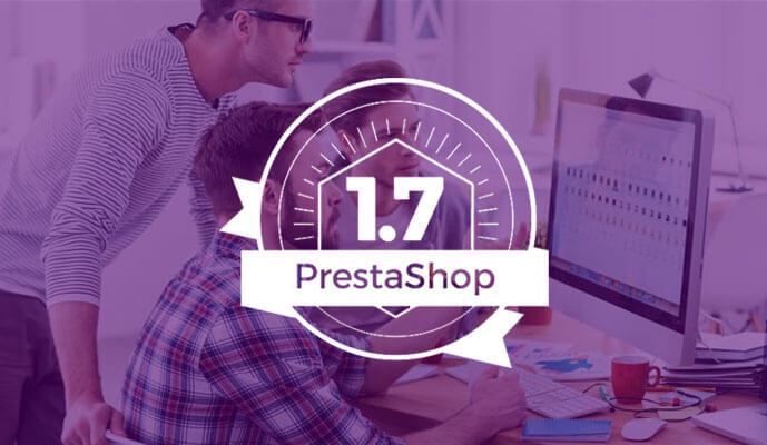 Launch of New PrestaShop 1.7- An Insight