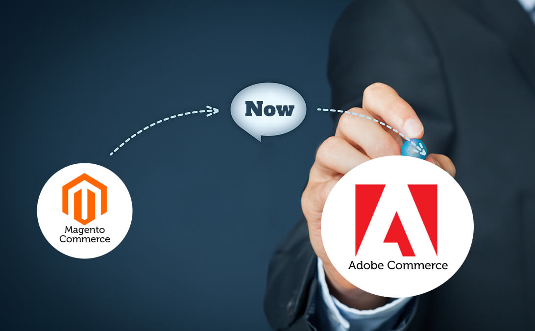 Magento Commerce is now known as Adobe Commerce