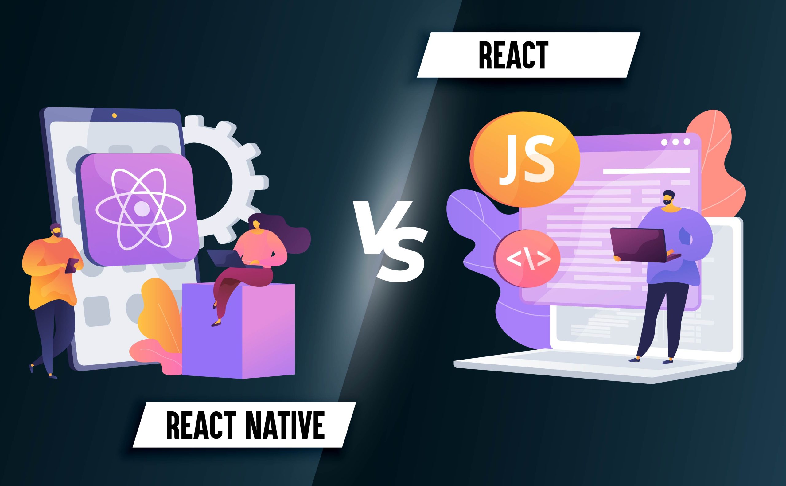 React vs React Native – What’s the Difference?