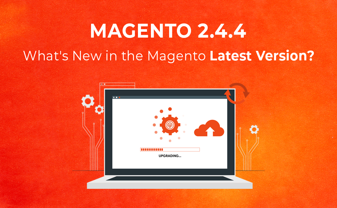 What’s New in the Magento Latest Version?