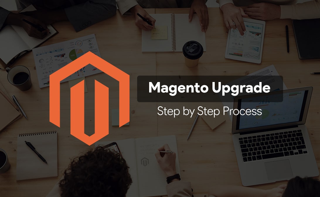 Planning for a Magento Upgrade: 5 Steps for a Successful Upgrade