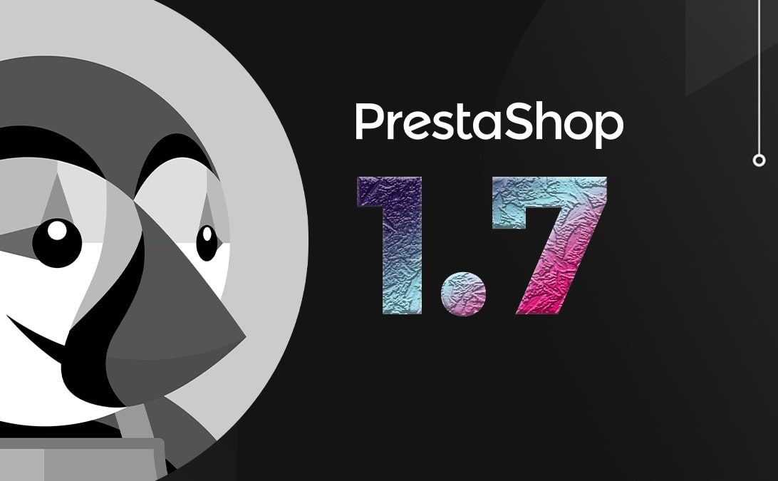Prestashop 1.7 – What's New in the Latest Version