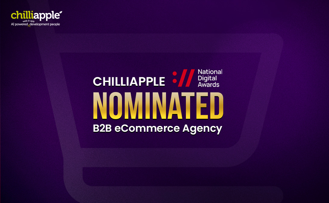 chilliapple Nominated for B2B eCommerce Agency of the Year at National Digital Awards